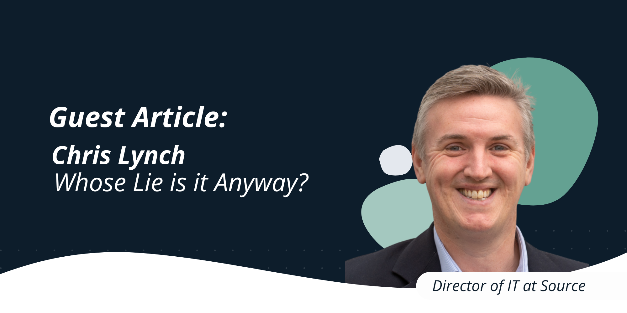 Whose Lie Is It Anyway - AI Piece from Chris Lynch